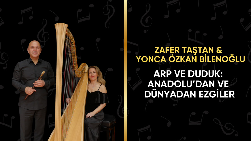 Arp ve Duduk: Anadolu'dan ve Dünyadan Ezgiler