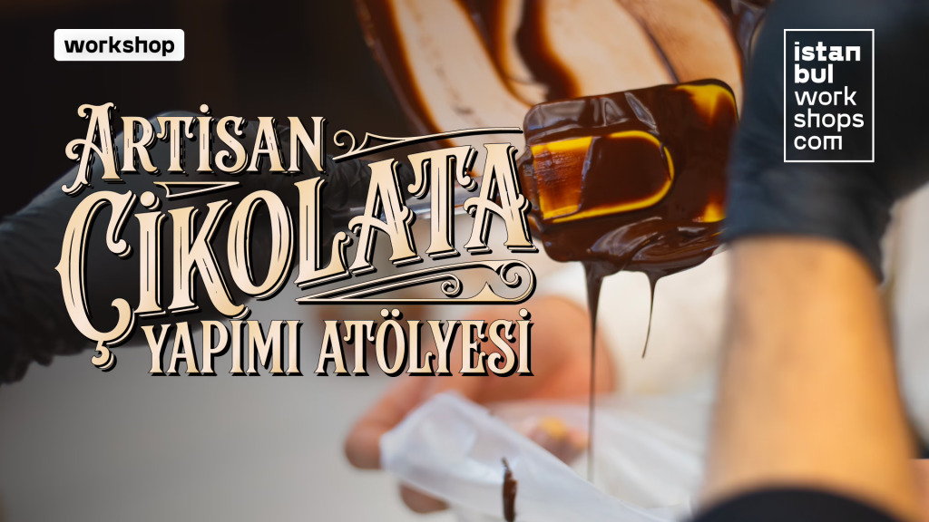 Artisan Çikolata Yapım Atölyesi