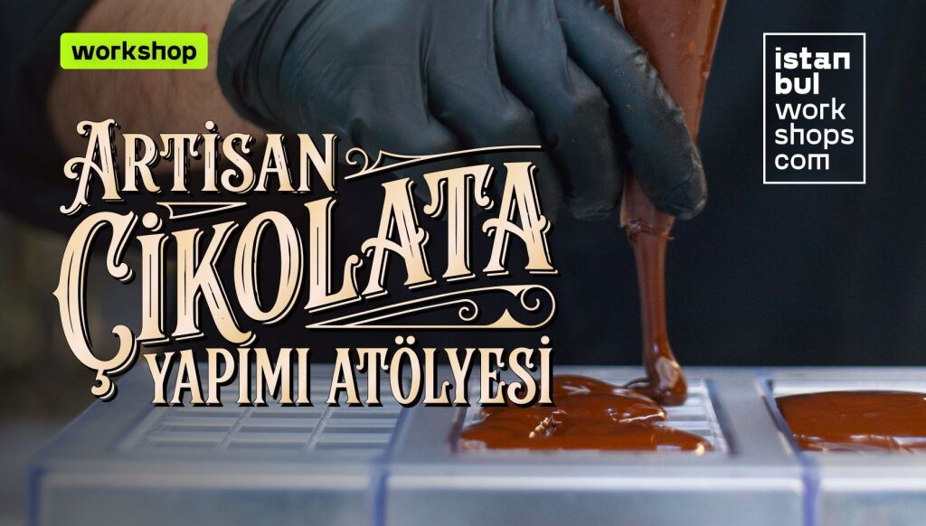 Artisan Çikolata Yapımı Atölyesi (Mayıs)