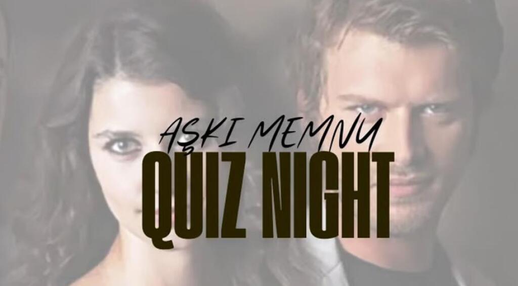 Aşk-ı Memnu Quiz Night