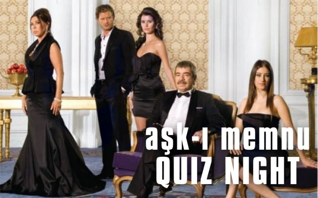 Aşk-ı Memnu Quiz Night