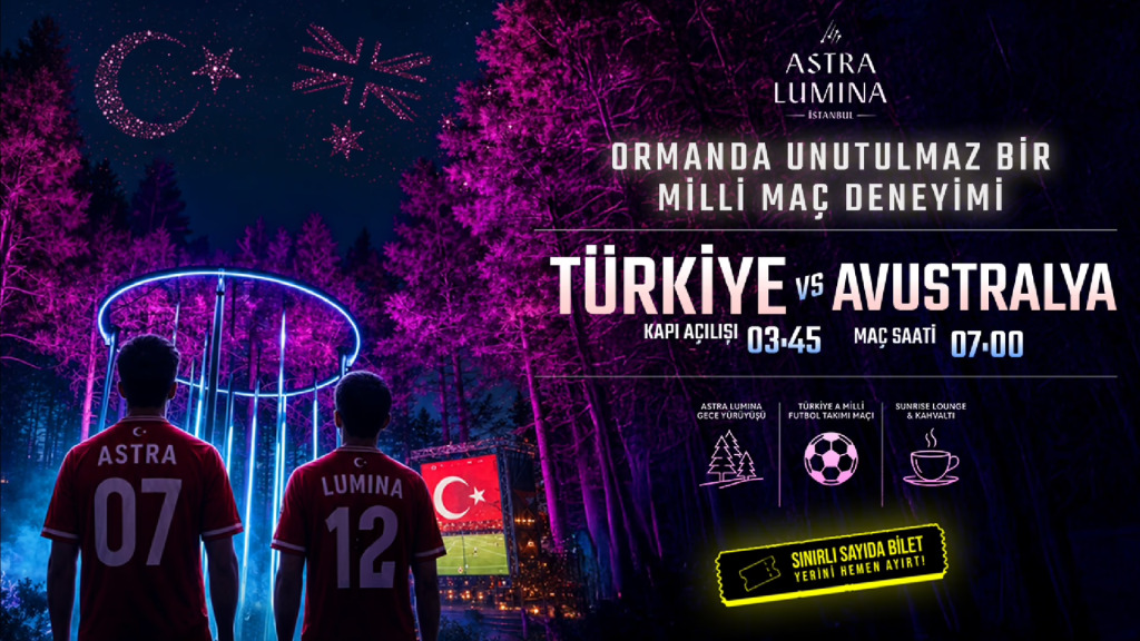Astra Lumina İstanbul - Milli Maç Deneyimi - Türkiye - Avustralya