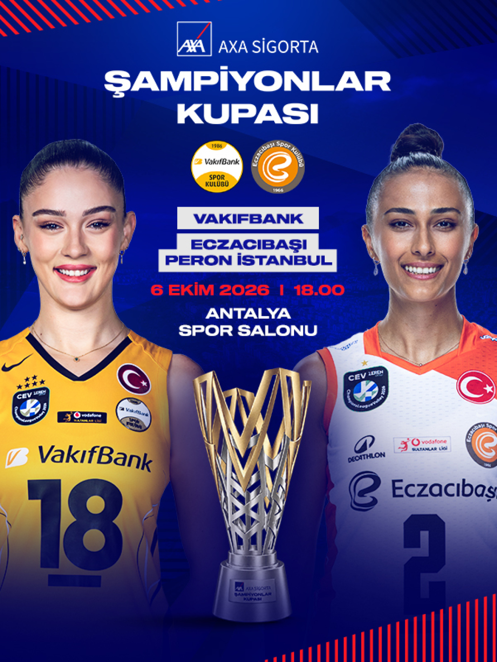 AXA Sigorta Şampiyonlar Kupası VakıfBank - Eczacıbaşı Peron İstanbul