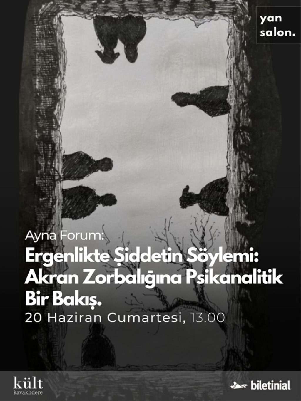 AYNA Form "Ergenlikte Şiddetin Söylemi: Akran Zorbalığına Psikanalitik Bir Bakış"