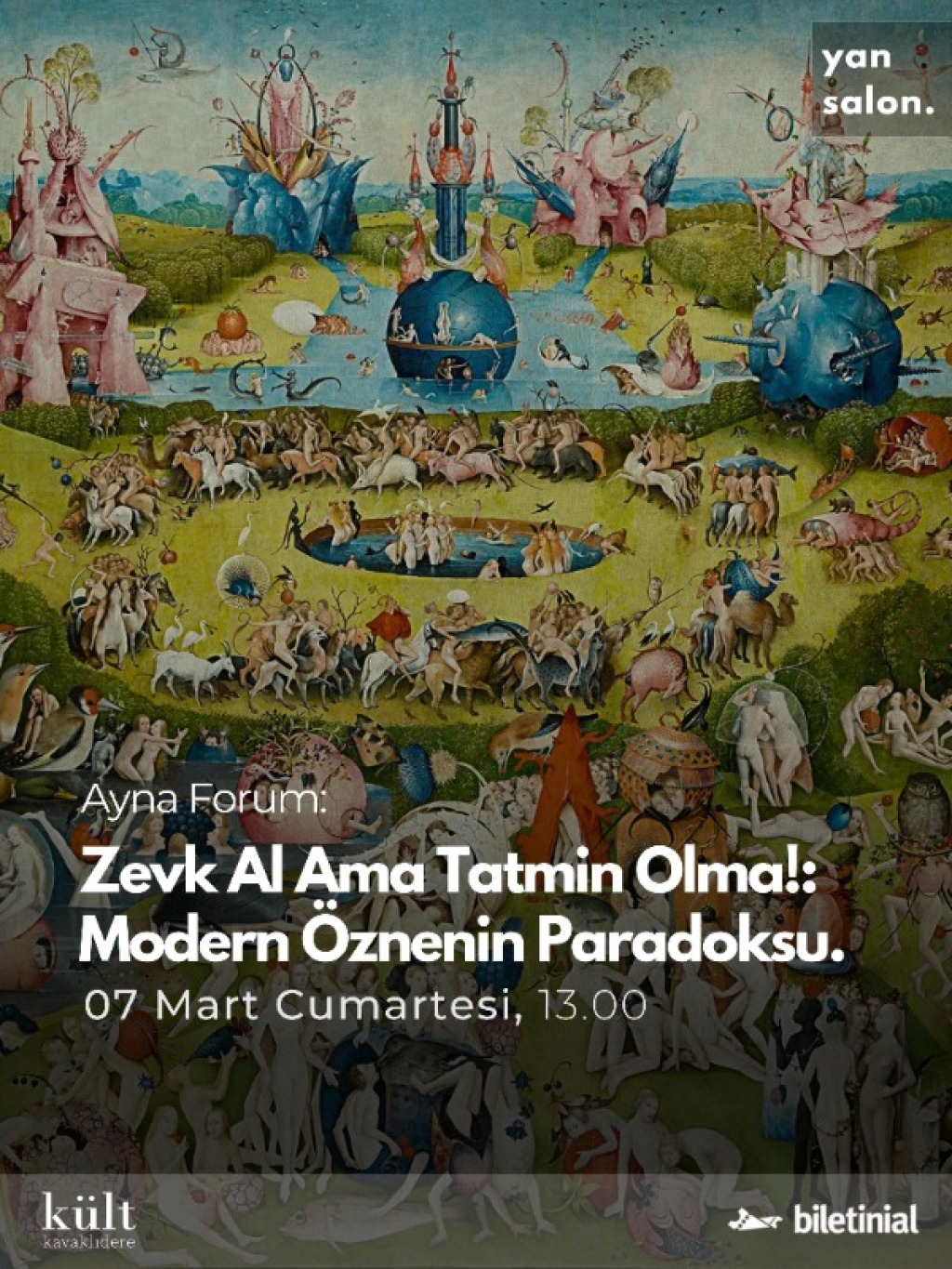 Ayna Forum "Zevk Al Ama Tatmin Olma!: Modern Öznenin Paradoksu