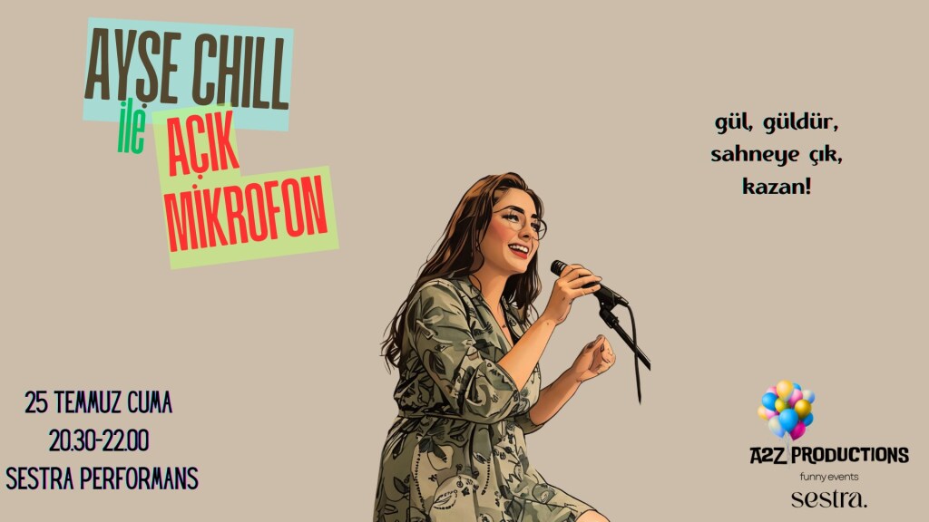 AYŞE CHILL İLE AÇIK MİKROFON