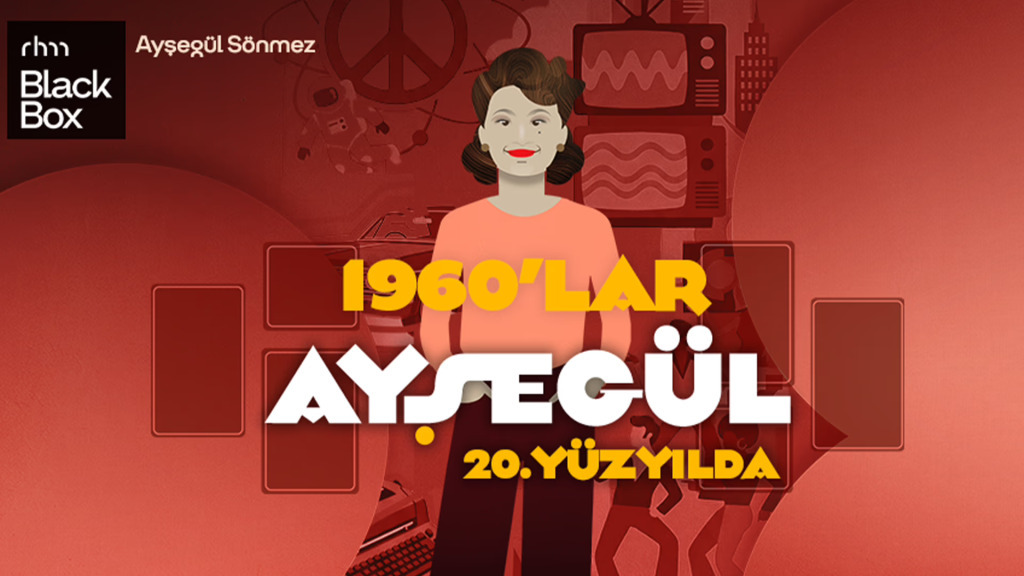 Ayşegül 20. Yüzyılda: 1960'lar