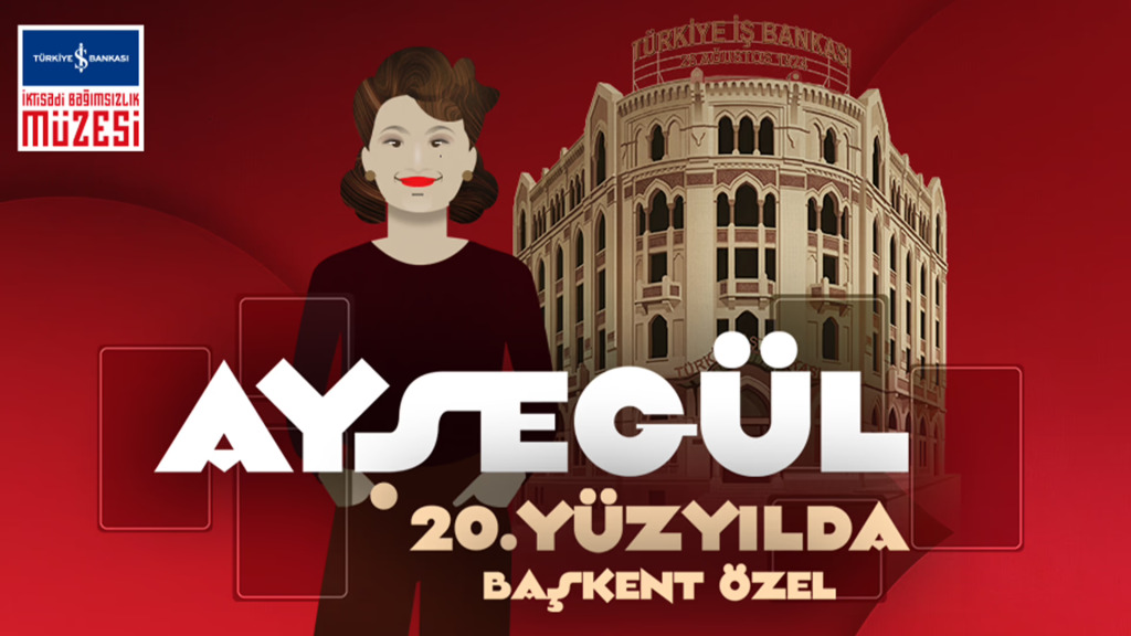 Ayşegül 20. Yüzyılda: Başkent Özel