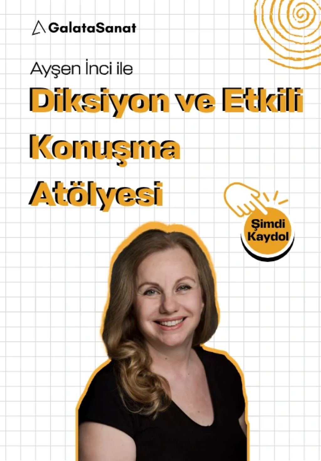 Ayşen İnci ile Diksiyon ve Etkili Konuşma Atölyesi