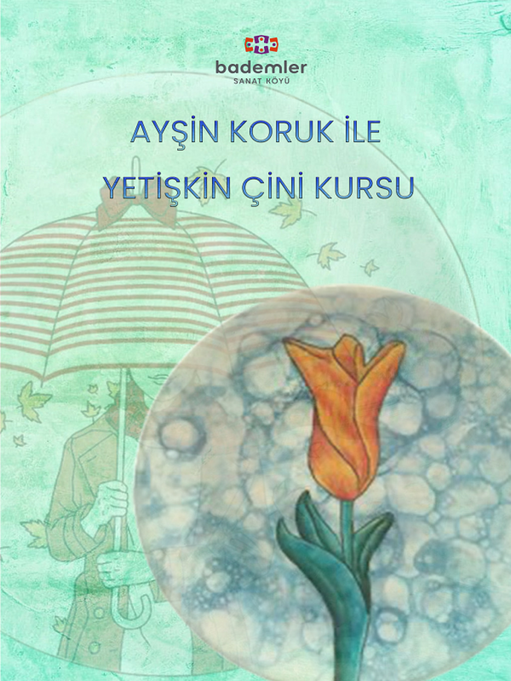 Ayşin Koruk ile Çini Atölyeleri (Yetişkin)