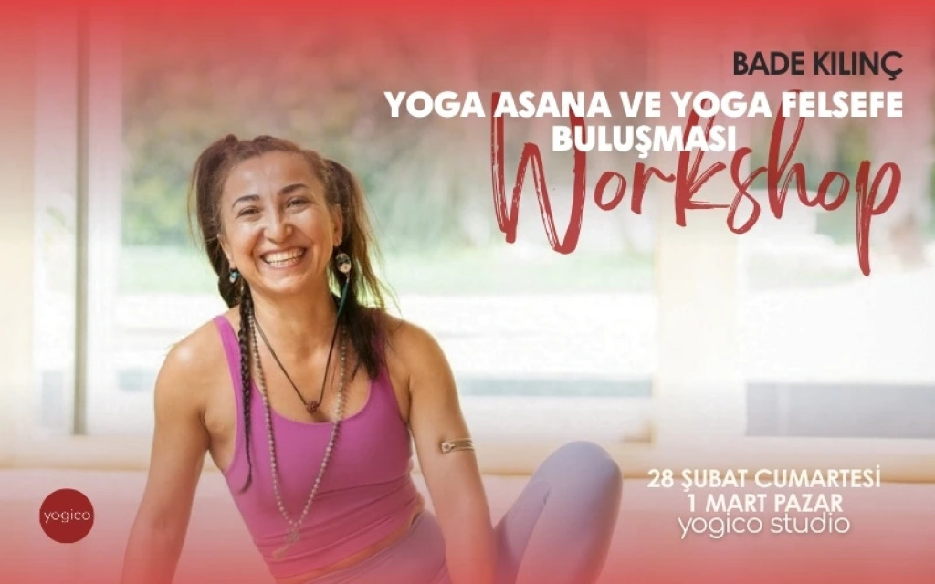 Bade Kılınç ile Yoga asana ve Yoga Felsefe Buluşması