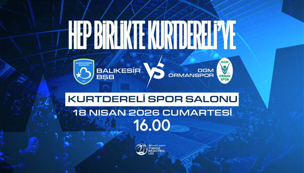 Balıkesir BŞB - Ogm Ormanspor