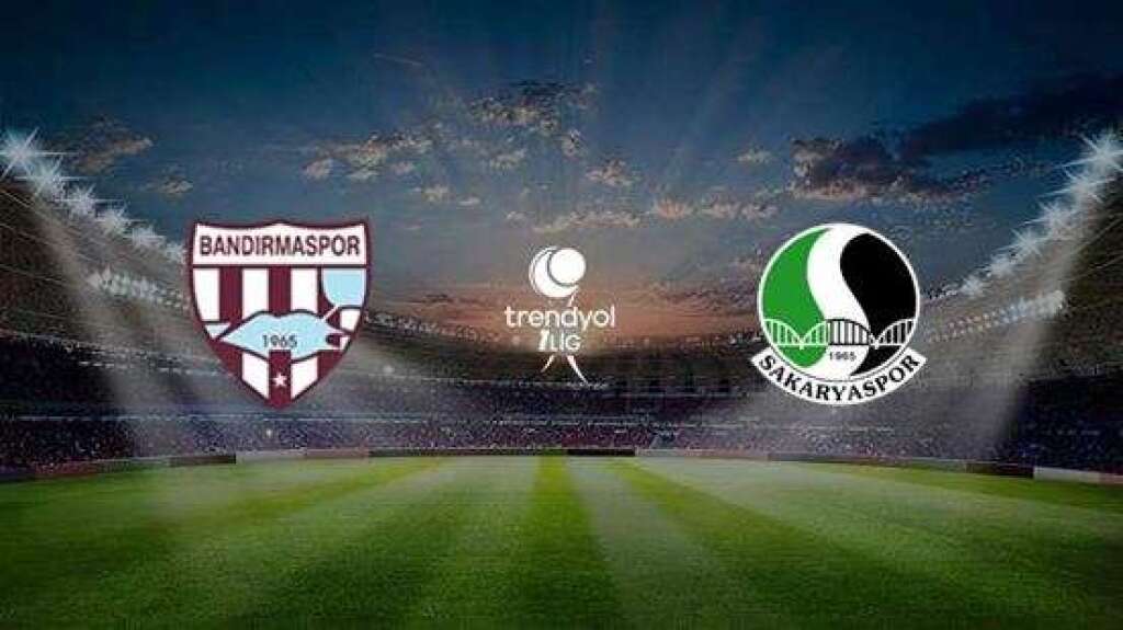 Bandırma Spor - Sakaryaspor A.Ş.