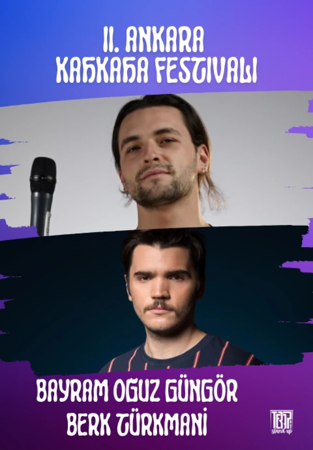 Bayram Oğuz Güngör / Berk Türkmani - II. Ankara Kahkaha