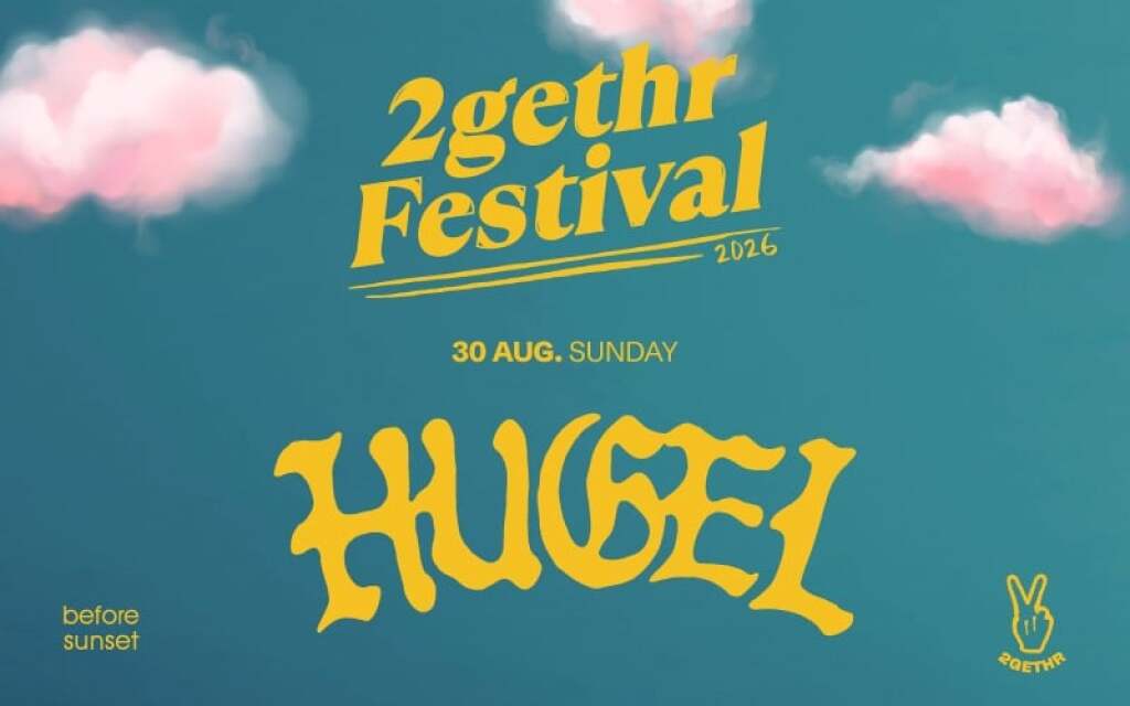 BEFORE SUNSET 2GETHR Festival presents HUGEL