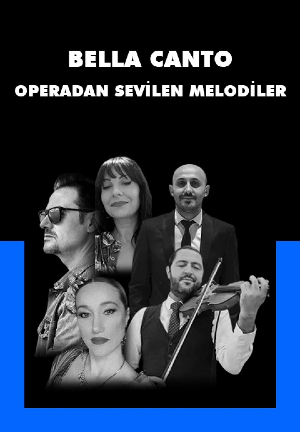 BELLA CANTO "Operadan Sevilen Melodiler"