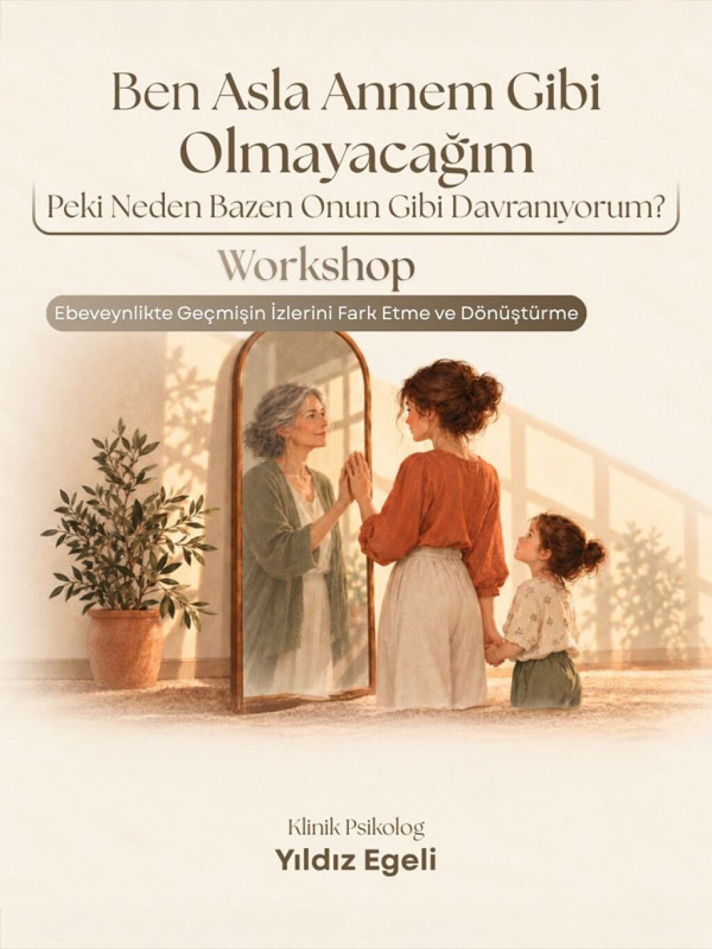 "Ben Asla Annem Gibi Olmayacağım" Peki neden bazen onun gibi davranıyorum?