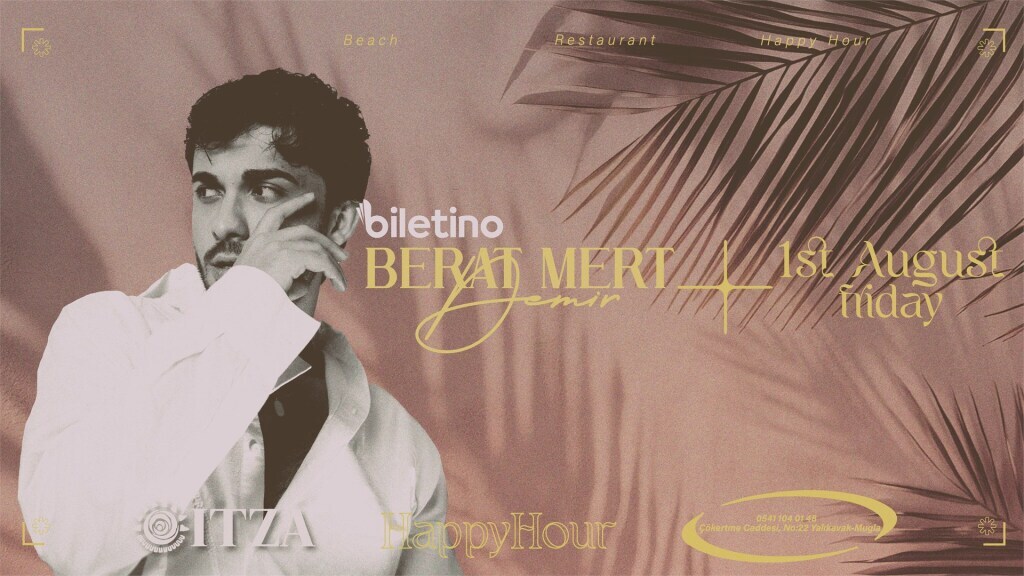 Berat Mert Demir Happy Hour itza Bodrum