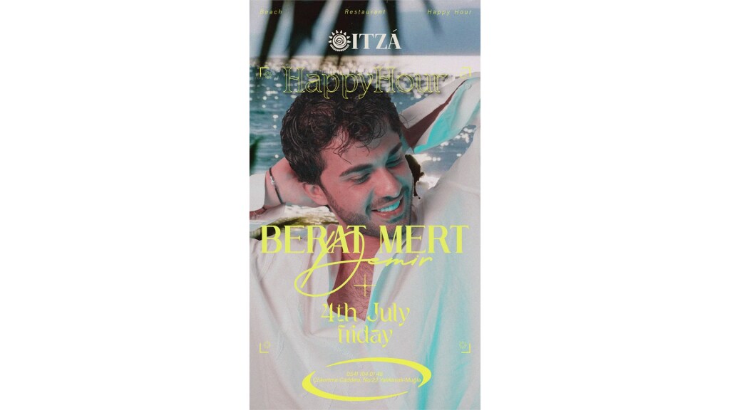 Berat Mert Demir Happy Hour itza Bodrum