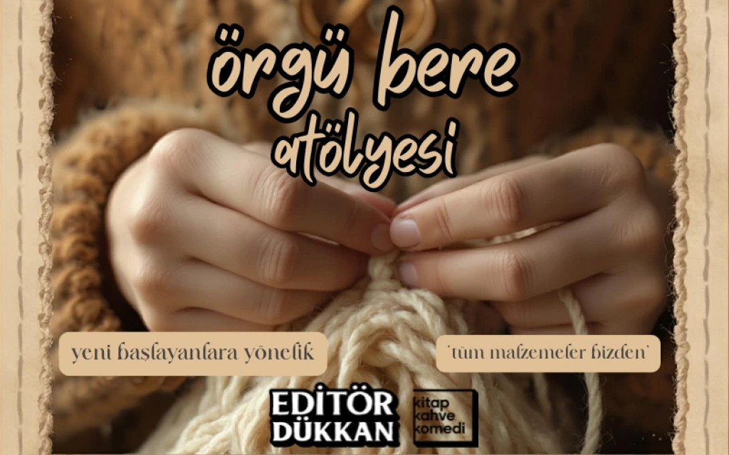 Bere Örme Atölyesi