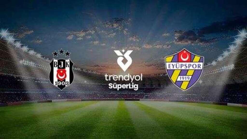 Beşiktaş A.Ş. - İkas Eyüpspor