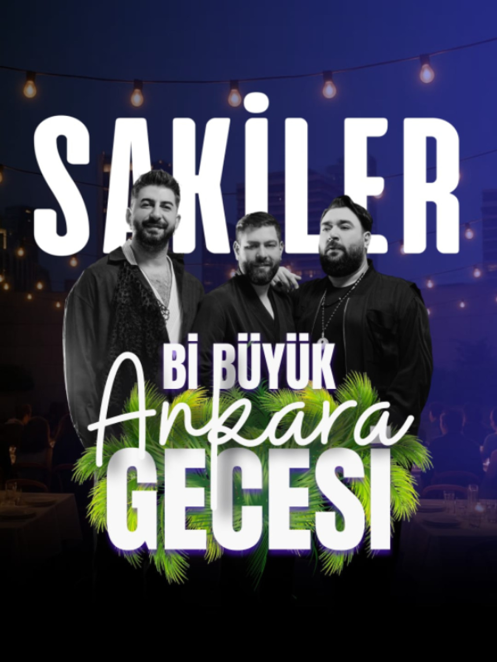 Bi Büyük Ankara Gecesi - Yemekli Sakiler