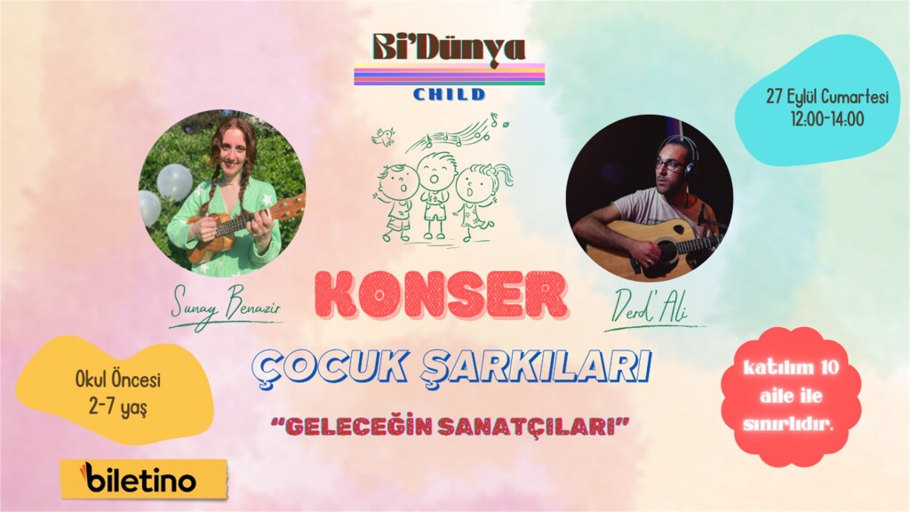 Bi'Dünya Çocuk Şarkıları Konseri "Geleceğin Sanatçıları" (Sezon Açılış)