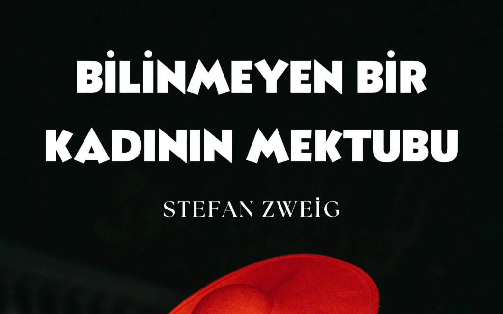 Bilinmeyen Bir Kadının Mektubu