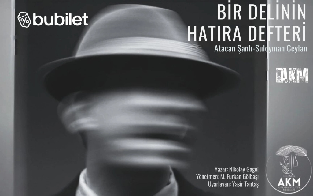 Bir Delinin Hatıra Defteri Oyunu-Atacan Şanlı & Süleyman Ceylan