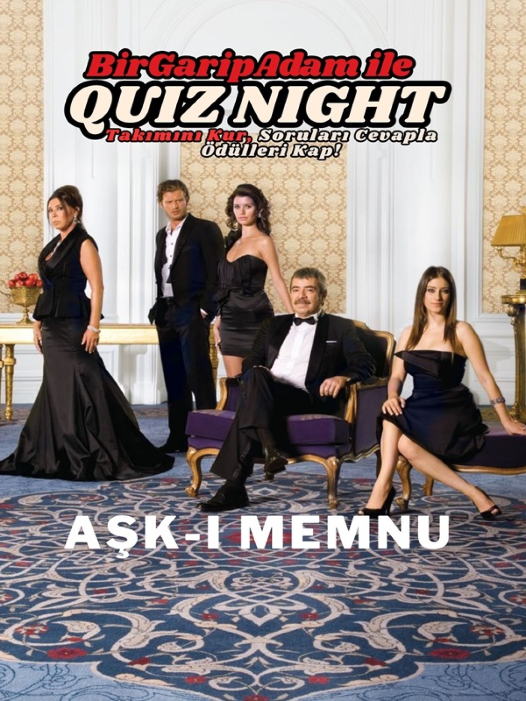 Bir Garip Adam İle Quiz Night - Aşk-ı Memnu