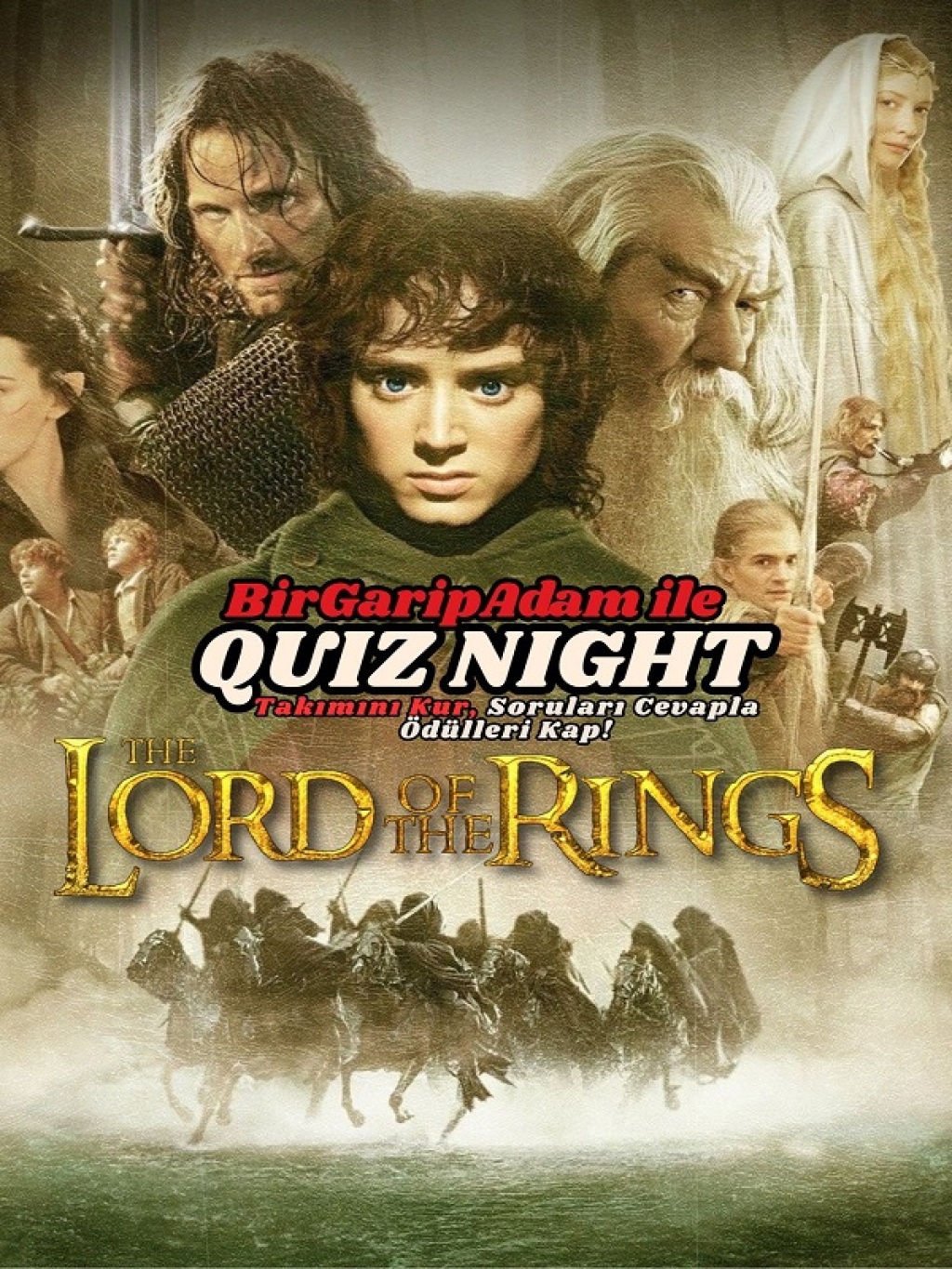 Bir Garip Adam İle Quiz Night - Yüzüklerin Efendisi Üçlemesi