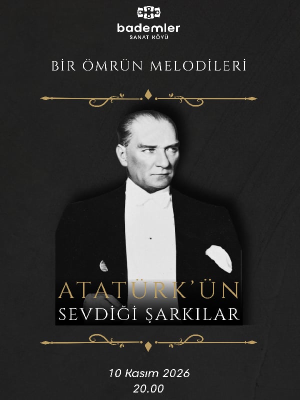 Bir Ömrün Melodileri Atatürk'ün Sevdiği Şarkılar