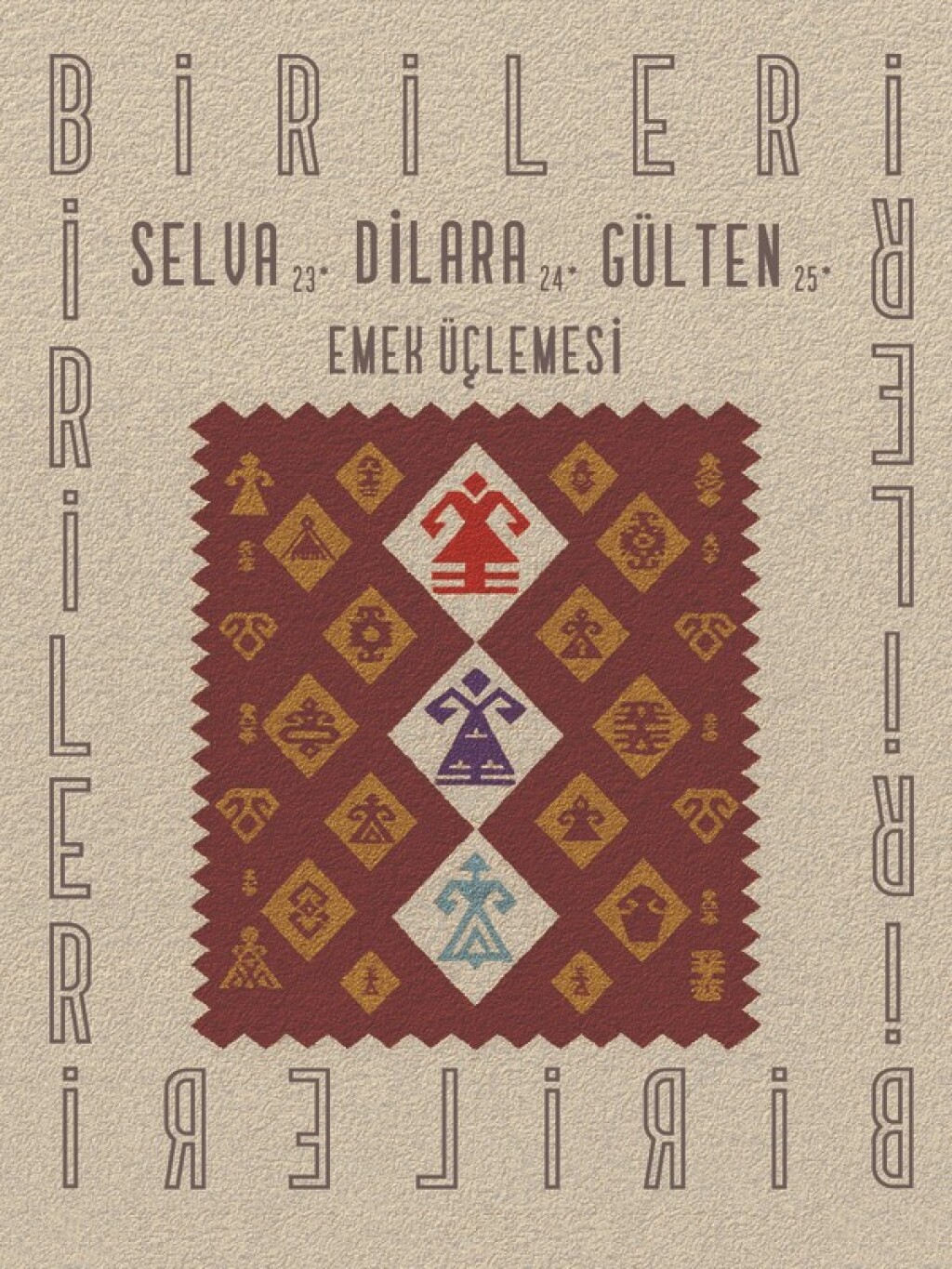 Birileri I Selva, Dilara, Gülten Emek Üçlemesi