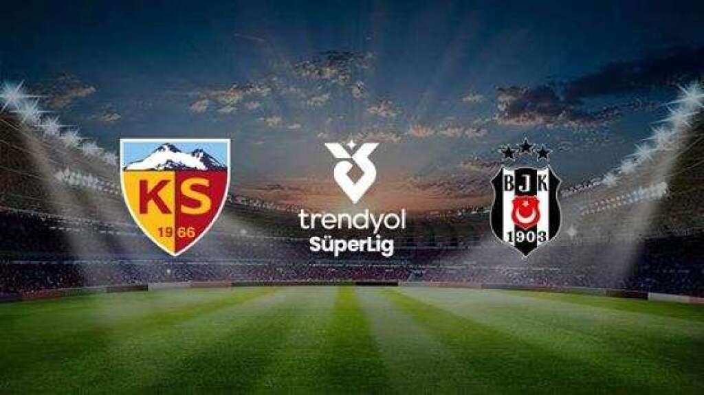 B.Kayserispor - Beşiktaş A.Ş