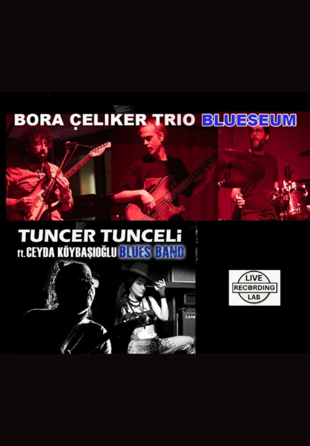 Blueseum bora çeliker Blues trio ve Tuncer Tunceli ft Ceyda köybaşıoğlu Blues band