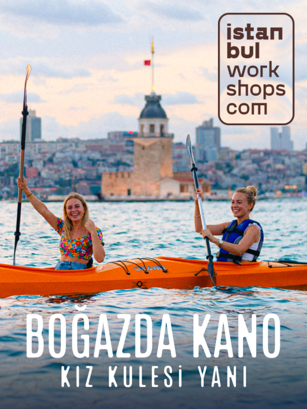 Boğaz'da Kano Deneyimi - Kız Kulesi'ne Kürek Çek