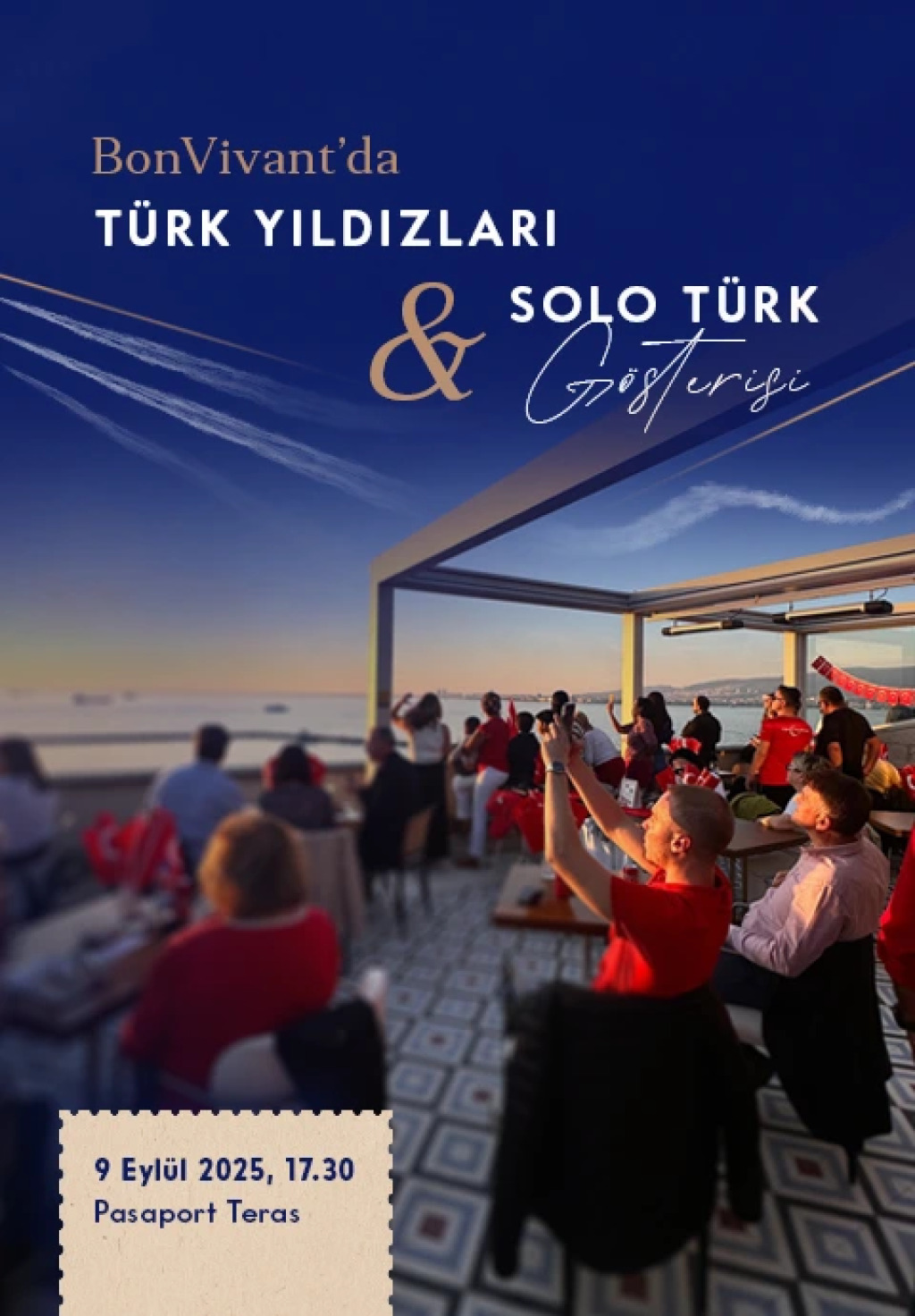 BonVivant'da Solo Türk ve Türk Yıldızlar Gösteri Seyri