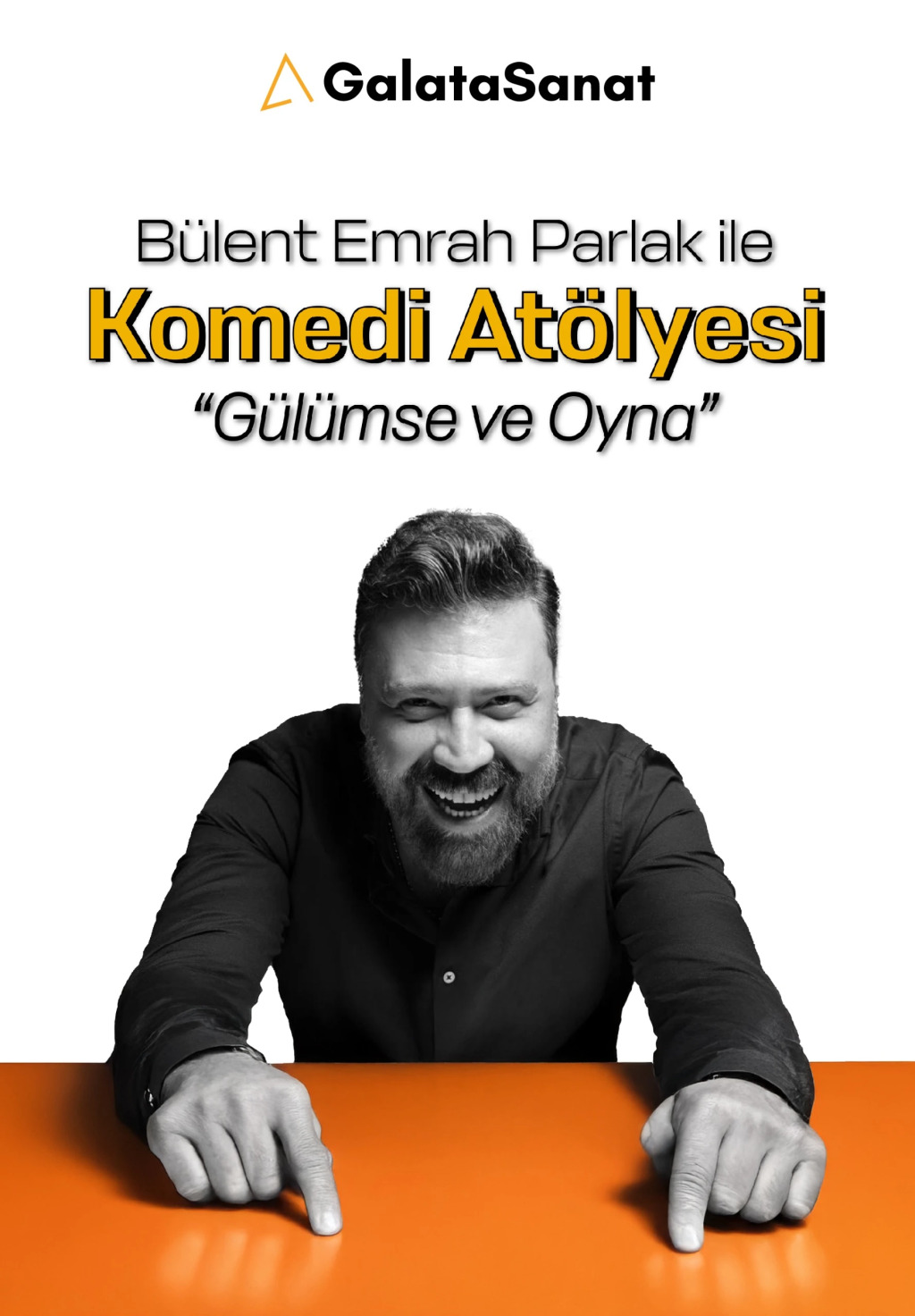 Bülent Emrah Parlak İle Komedi Atölyesi 'Gülümse ve Oyna'