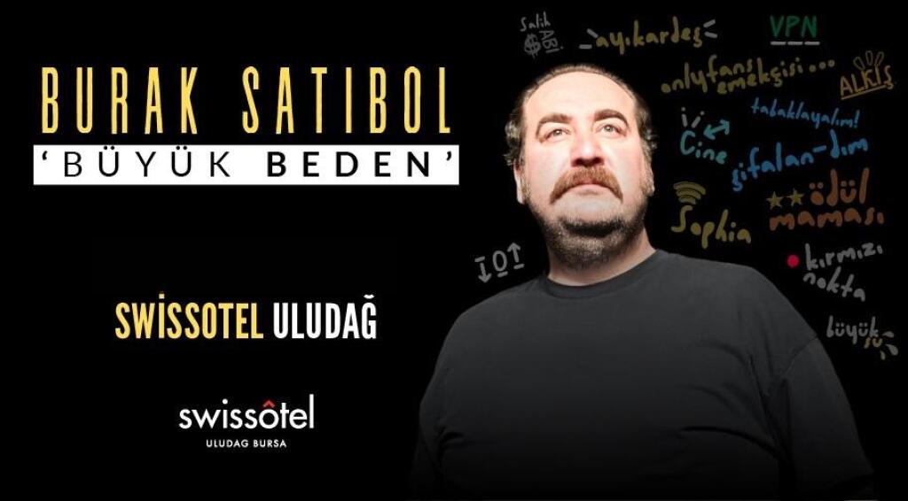 Burak Satıbol -Büyük Beden - Tek Kişilik Gösteri