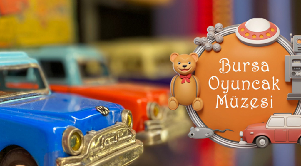 Bursa Oyuncak Müzesi - Müze Giriş Bileti