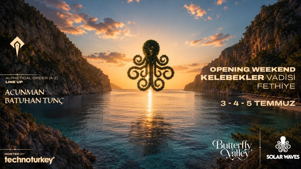Butterfly Valley | Opening Weekend | Kelebekler Vadisi