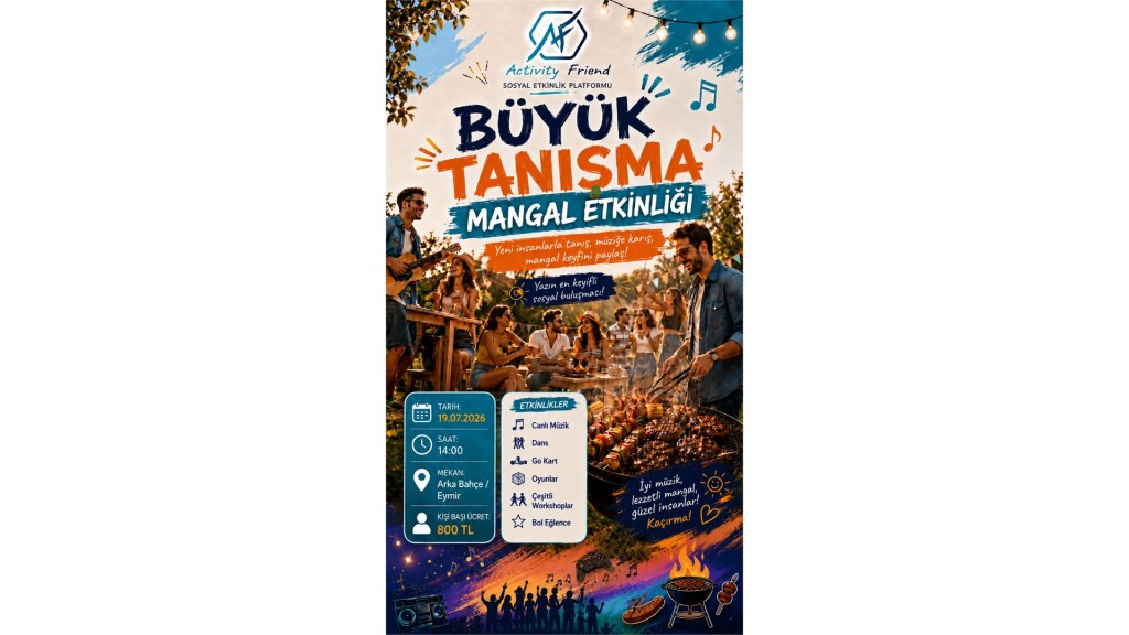 Büyük Tanışma & Mangal