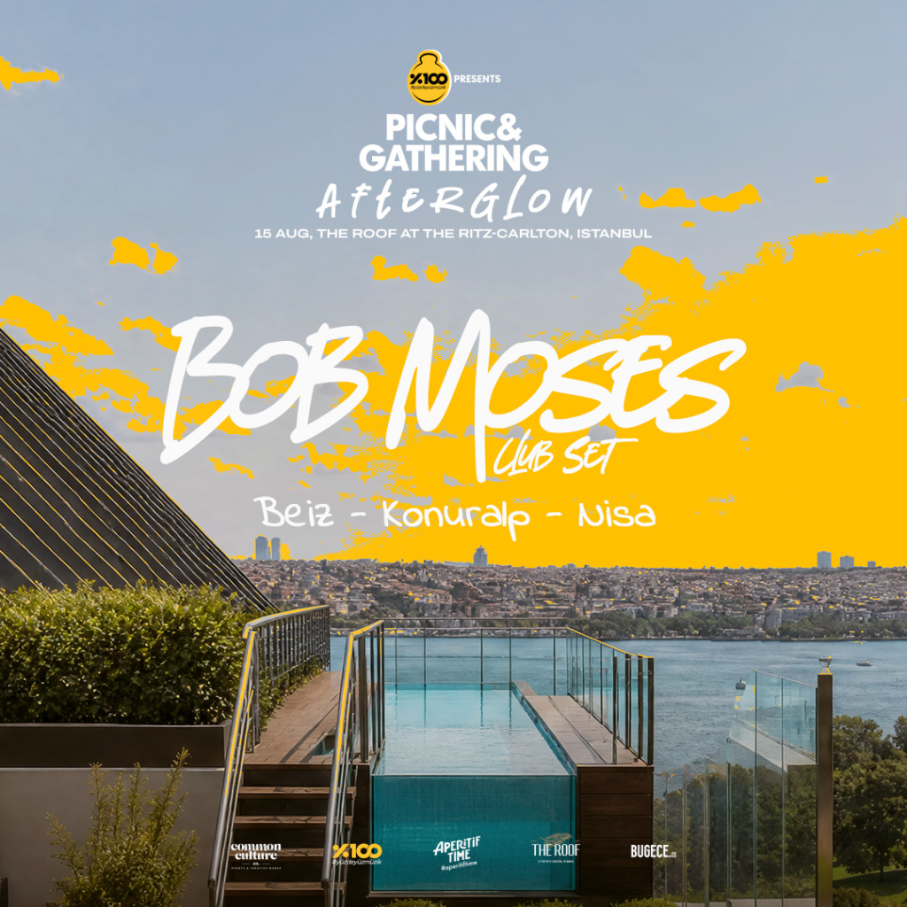 Carlton - %100 Müzik Sunar: Picnic & Gathering Afterglow – Bob Moses