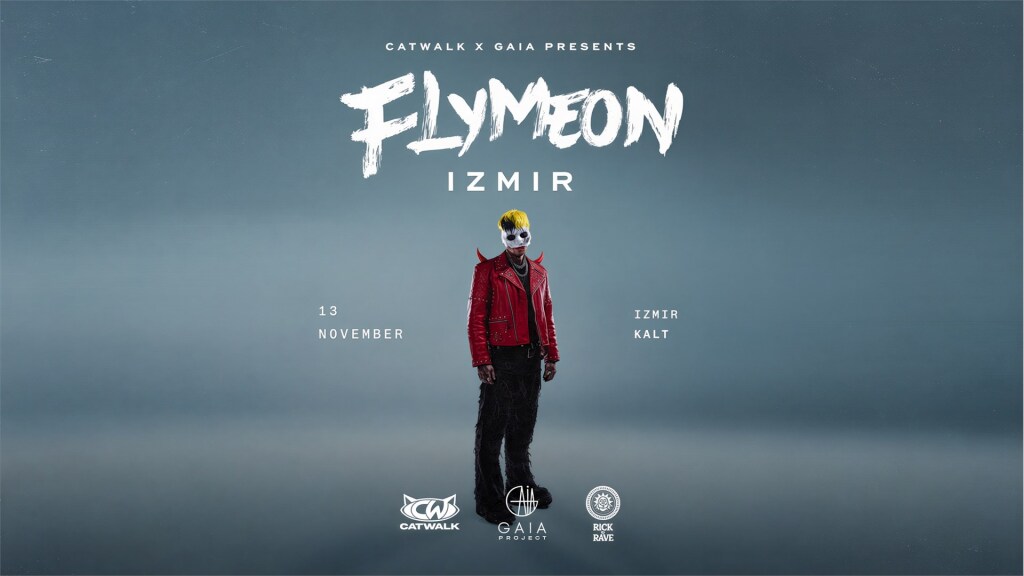 Catwalk X GAIA Presents // FLYMEON - The Evil Devil Show İzmir KALT