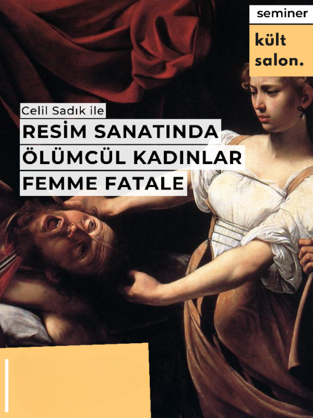 Celil Sadık ile Resim Sanatında Ölümcül Kadınlar/Femme Fatale