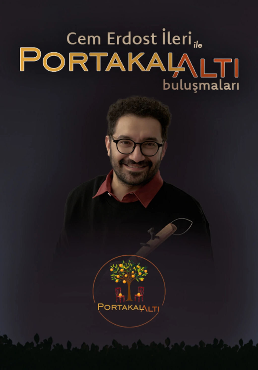 Cem Erdost İleri ile PortakalAltı Buluşmaları