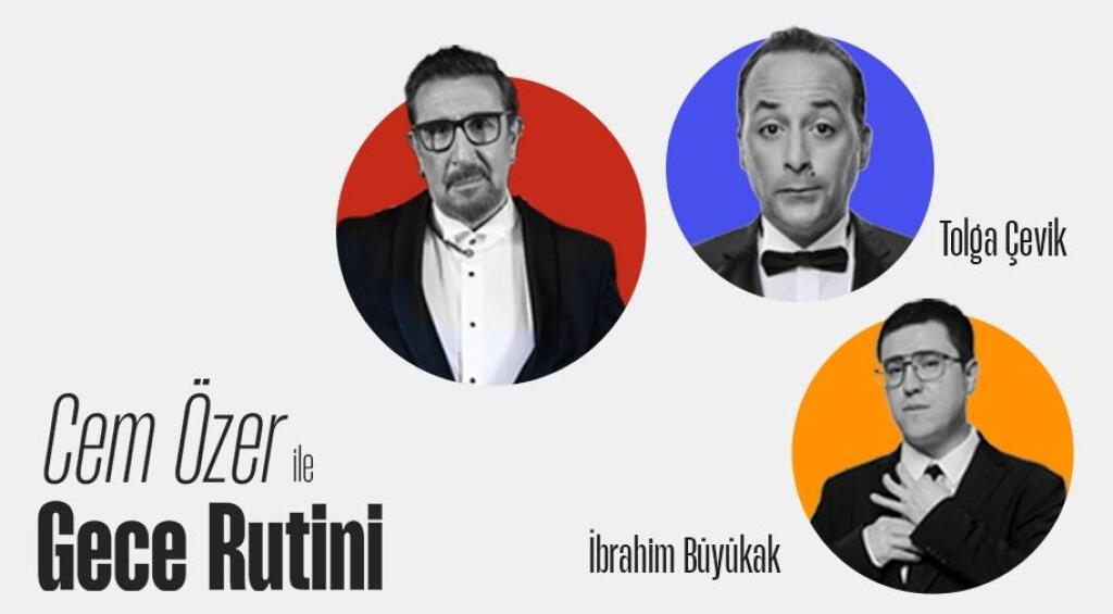 Cem Özer ile Gece Rutini | Konuk: Tolga Çevik ve İbrahim Büyükak