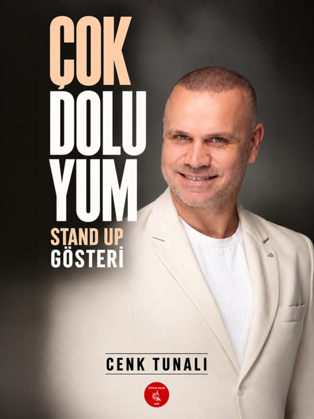 Cenk Tunalı ''Çok Doluyum Tek Kişilik Gösteri''