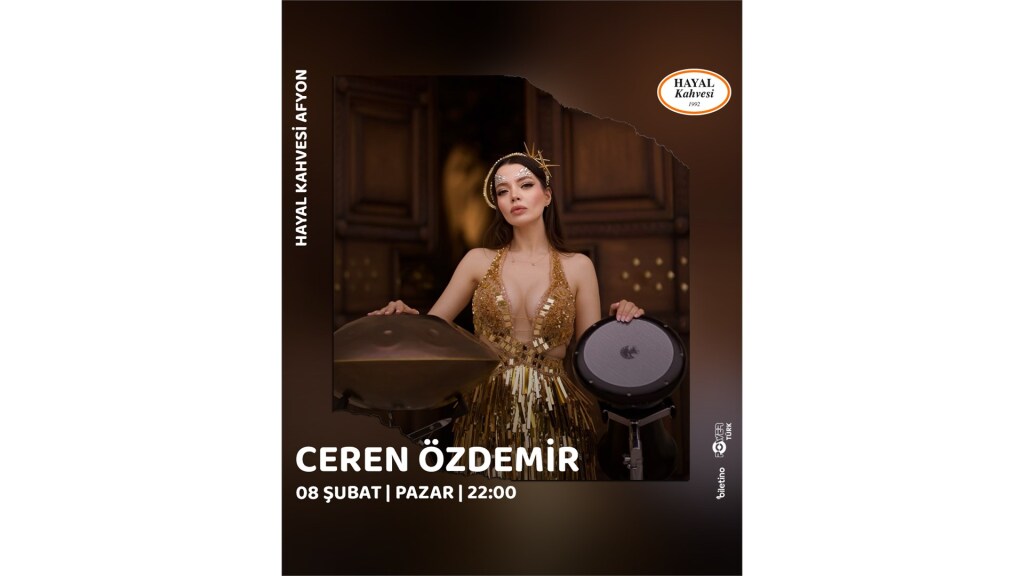 Ceren Özdemir & Afyon Hayal Kahvesi