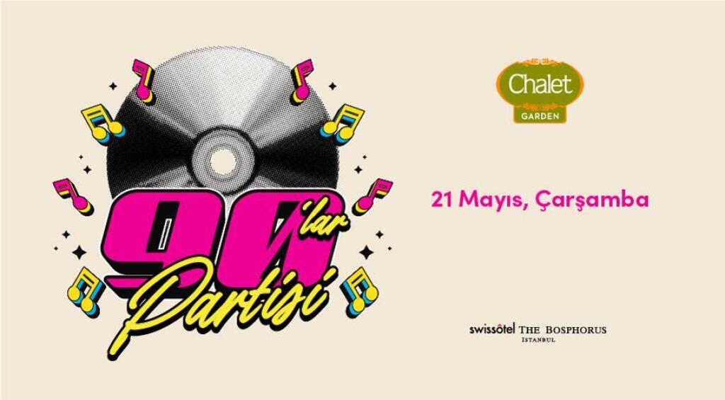 Chalet Garden 90’lar Türkçe Pop